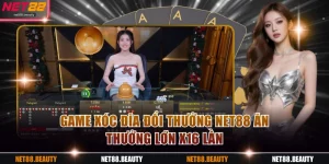 Game xóc đĩa đổi thưởng NET88